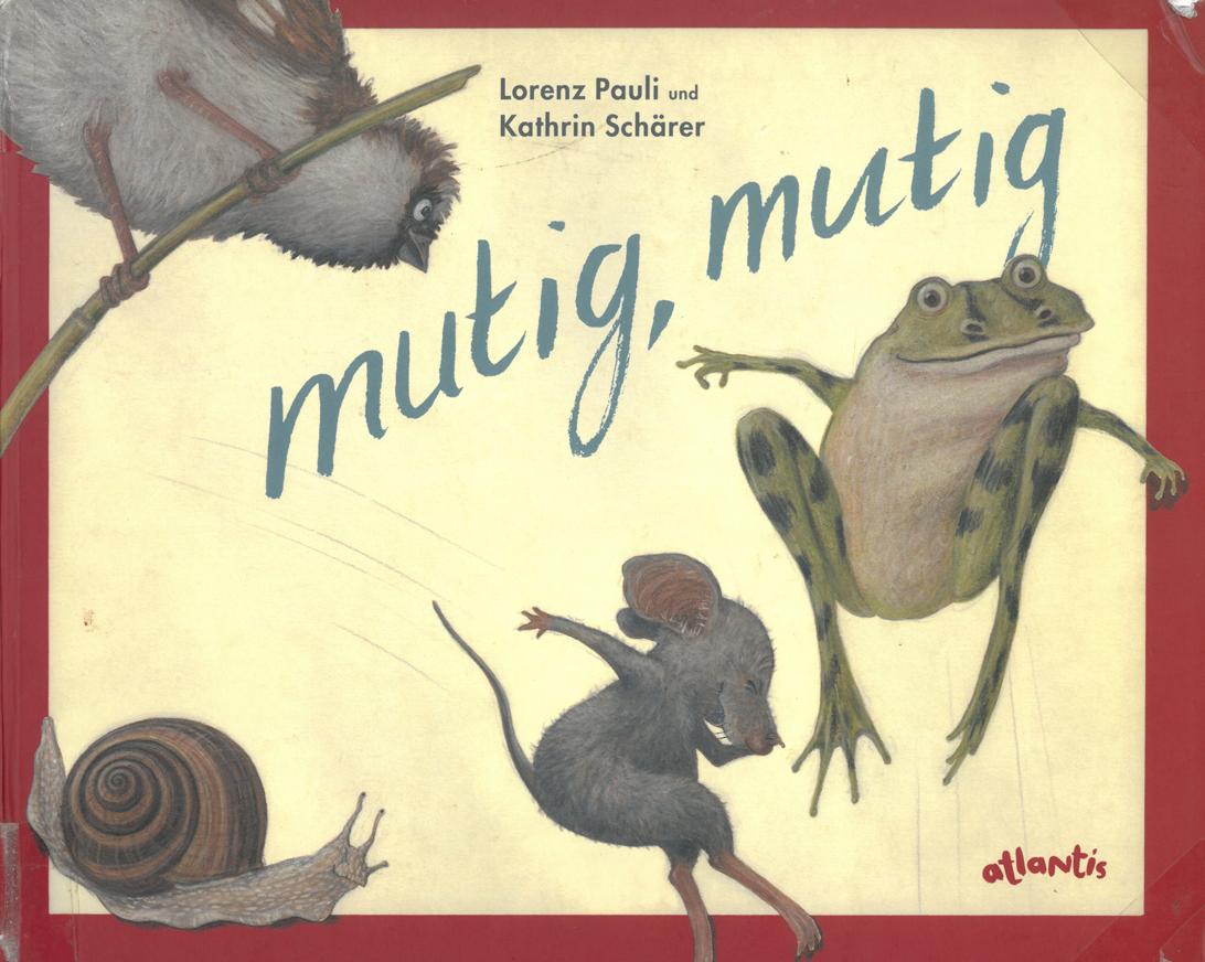mutig, mutig